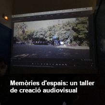 Memòries d'espais taller audiovisual - El Born CCM