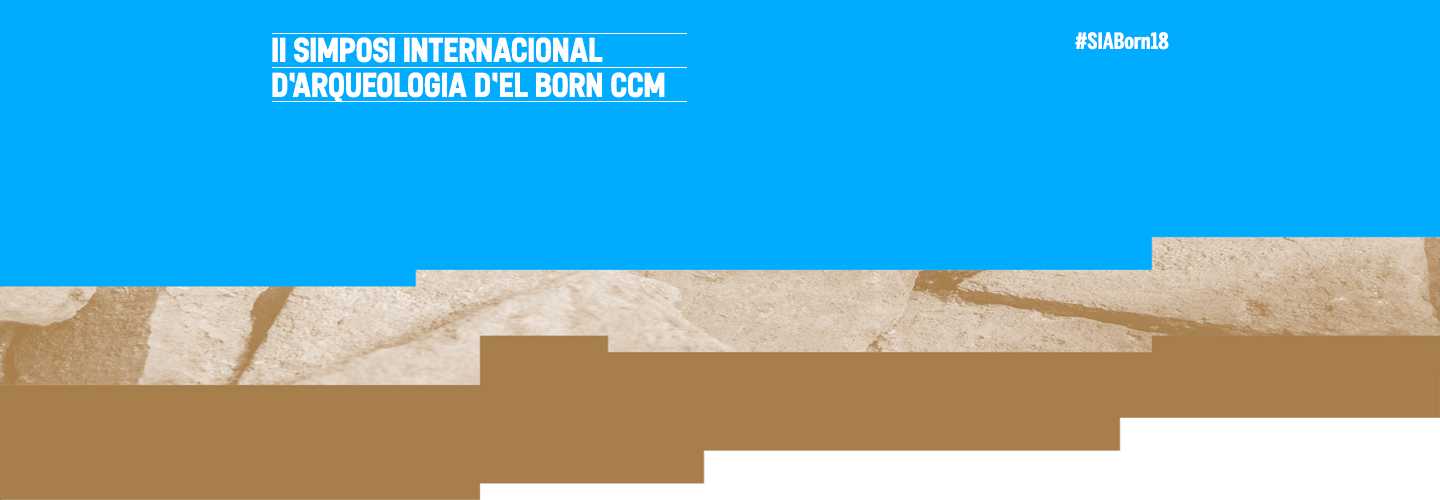 II Simposi Internacional d'Arqueologia d'El Born CCM
