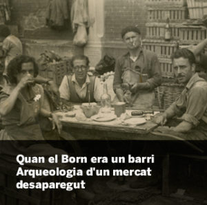 BornLab - Quan el Born era un barri - El Born CCM