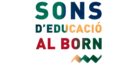 Sons d'educació al Born - El Born CCM